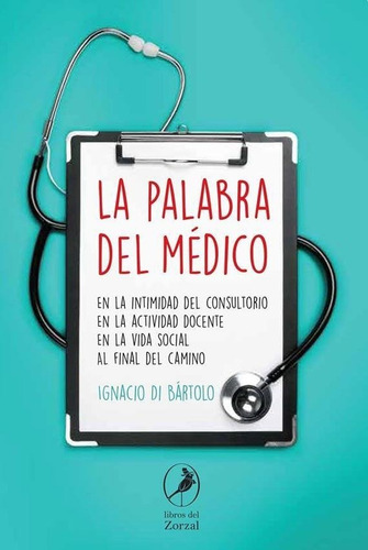 La Palabra Del Medico - Ignacio Di Bartolo