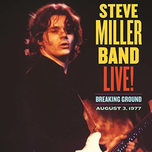 Steve Miller Band Live! Breaking Groundaugust 3 1977 Cd Imp