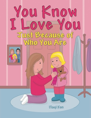 Libro You Know I Love You: Just Because Of Who You Are - ...