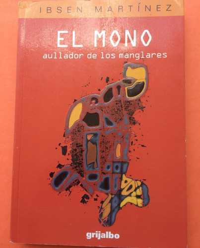 El Mono Aullador De Los Manglares