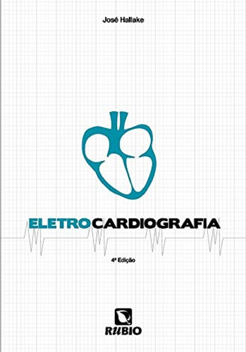 Livro Eletrocardiografia José Hallake