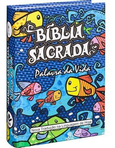 Bíblia Sagrada Palavra Da Vida Ntlh Ilustrada Infantil Sbb