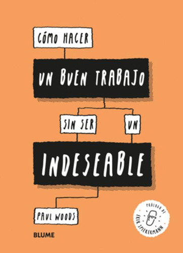 Libro Cómo Hacer Un Buen Trabajo Sin Ser Un Indeseable