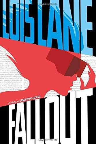 Fallout (lois Lane) - Bond, Gwenda, de Bond, Gwenda. Editorial Switch Press en inglés