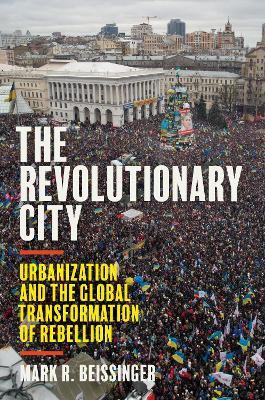 Libro The Revolutionary City : Urbanization And The Globa...