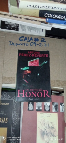 Libro Un Asunto De Honor. Arturo Pérez Reverte