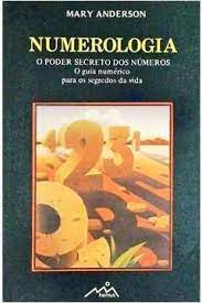 Livro Numerologia: O Poder Secreto Dos Números - O Guia Numérico Para Os Segredos Da Vida - Anderson, Mary [1981]