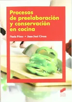 Comprar Libro Procesos De Preelaboracion Y Conservacion En Cocina