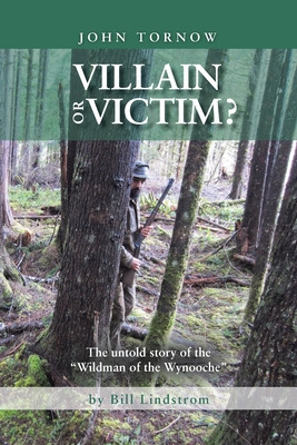 Libro John Tornow Villain Or Victim?: The Untold Story Of...