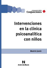 Intervenciones En La Clinica Psicoanalitica - Janin, Beat...