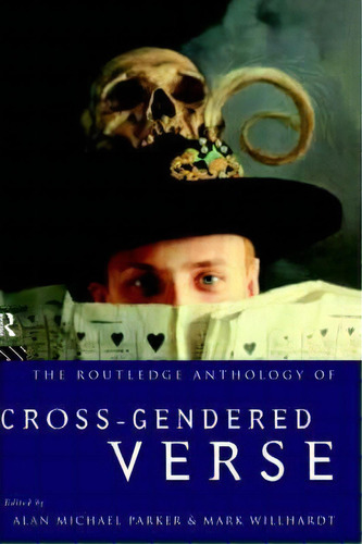 The Routledge Anthology Of Cross-gendered Verse, De Alan Michael Parker. Editorial Taylor Francis Ltd, Tapa Dura En Inglés