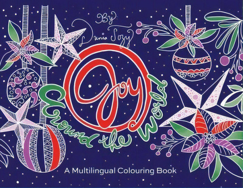 Joy Around The World : A Multilingual Colouring Book, De Dunia Tozy. Editorial Love 2 Media, Tapa Blanda En Inglés