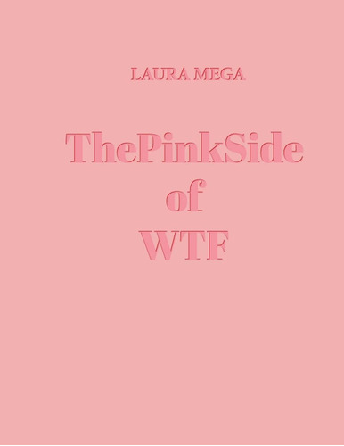 Libro: En Ingles Thepinkside Of Wtf