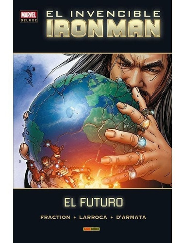 Comic Marvel Deluxe Invencible Iron Man # 08. El Futuro