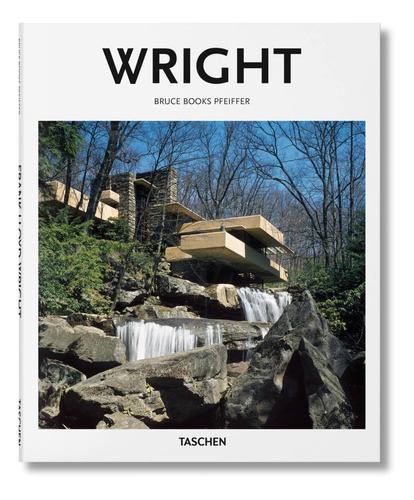 Frank Lloyd Wright. Bruce Brooks Pfeiffer. Taschen