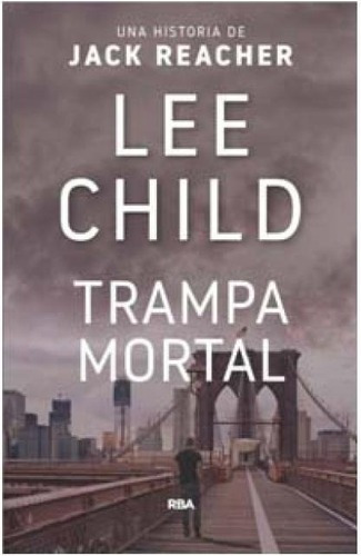 Libro - Trampa Mortal - Lee Child