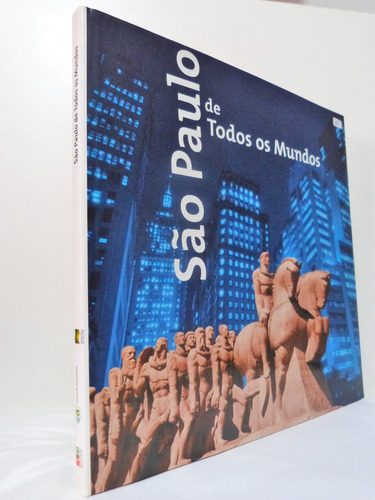 Livro: São Paulo De Todos Os Mundos Cinthia Anhesini