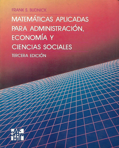 Matemáticas Aplicadas Para Administración Economía - Budnick