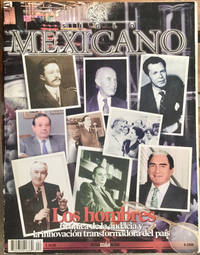 Revista Uno Más Uno. Siglo Mexicano Los Hombres. 2000