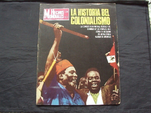 Hechos Mundiales # 19 - La Historia Del Colonialismo