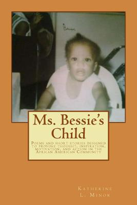 Libro Ms. Bessie's Child: Poems And Short Stories Designe...