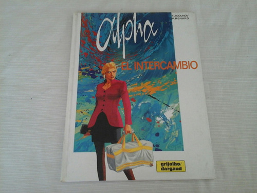 Alpha, El Intercambio - Grijalbo (tomo Tapa Dura)