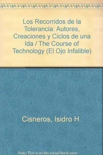 Los Recorridos De La Tolerancia - Cisneros, Isidro H, De Cisneros Isidro H. Editorial Oceano En Español