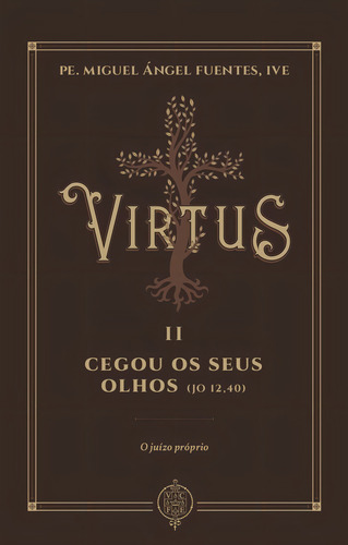 Virtus Ii - Cegou Os Seus Olhos