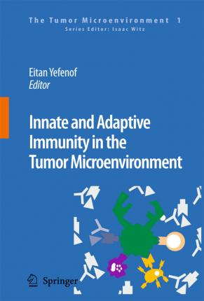 Libro Innate And Adaptive Immunity In The Tumor Microenvi...