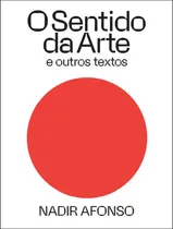 Comprar Livro - O Sentido Da Arte E Outros Textos