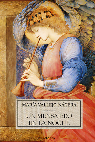 Un Mensajero En La Noche, De Vallejo-nágera, María., Vol. 1. Editorial Palabra, Tapa Blanda En Español