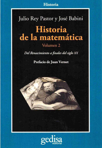 Historia de la matemática Vol. II: Del Renacimiento a finales del siglo XX, de Babini, José. Serie Cla- de-ma Editorial Gedisa en español, 2013