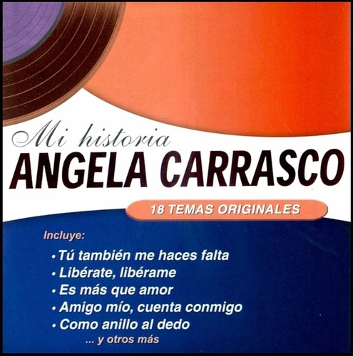 Cd Angela Carrasco / Mi Historia Grandes Exitos (2002)