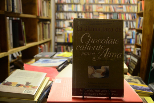 La Última Taza De Chocolate Caliente Para El Alma.