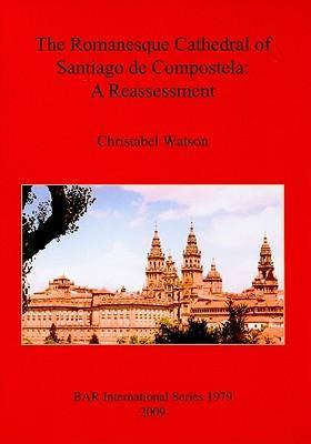 Libro The Romanesque Cathedral Of Santiago De Compostela ...