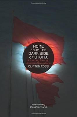 Libro Home From The Dark Side Of Utopia - Clifton Ross