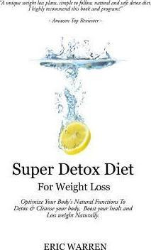 Libro Super Detox Diet For Weight Loss - Eric Warren