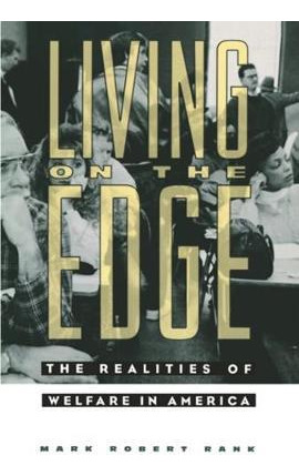 Libro Living On The Edge : The Realities Of Welfare In Am...