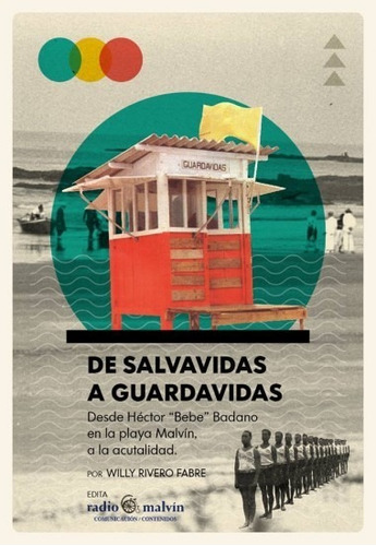 De Salvavidas A Guardavidas - Rivero Fabre, Willy