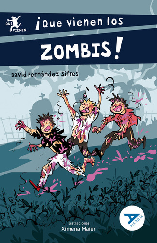 (n).117.¡que Vienen Los Zombies!.(ad. Azul) - Aa.vv.