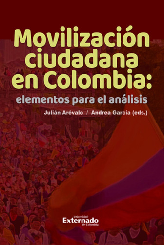 Movilización Ciudadana En Colombia: Elementos - Aseuc