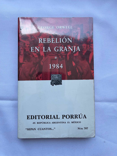 George Orwell 1984 Rebelión En La Granja Porrua