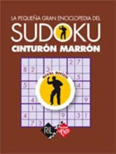 La Pequeña Gran Enciclopedia Del Sudoku Cinturón Marrón