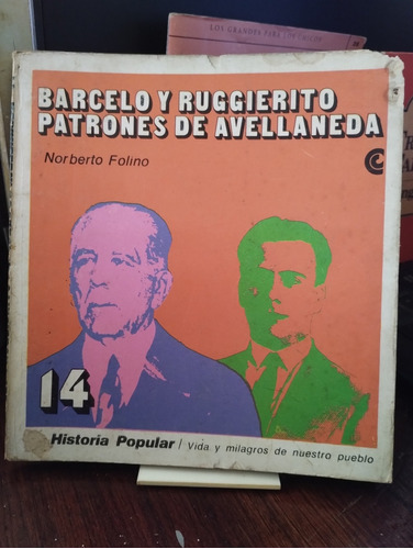 Barcelo Y Ruggierito Patrones De Avellaneda - N. Folino