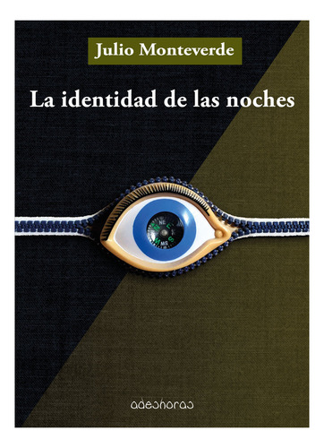 Libro La Identidad De Las Noches - Monteverde, Julio