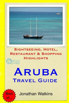 Libro Aruba Travel Guide: Sightseeing, Hotel, Restaurant ...