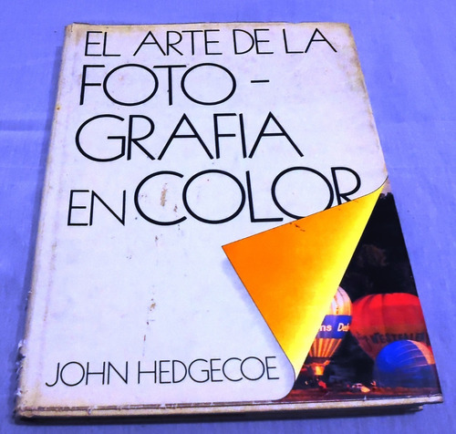 Arte De La Fotografia En Color - Hedgecoe,john