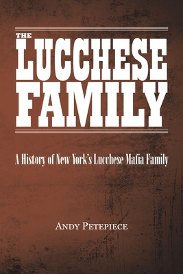 Libro The Lucchese Family: A History Of New York's Lucche...