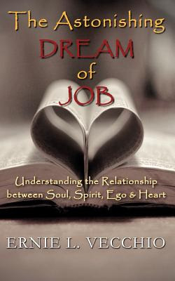 Libro The Astonishing Dream Of Job: Understanding The Rel...
