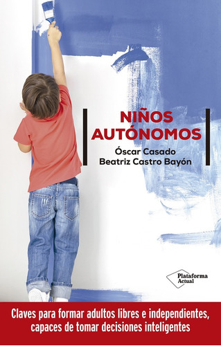 Niños Autónomos - Oscar Casado - Beatriz Castro